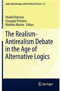 Realism-Antirealism Debate in the Age of Alternative Logics