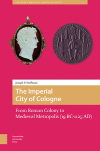 The Imperial City of Cologne