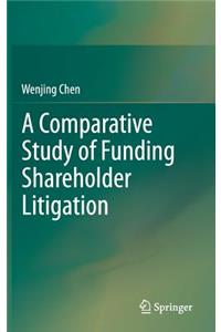 Comparative Study of Funding Shareholder Litigation