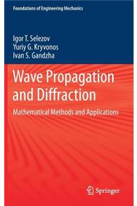 Wave Propagation and Diffraction