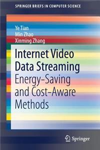 Internet Video Data Streaming