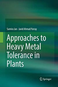 Approaches to Heavy Metal Tolerance in Plants