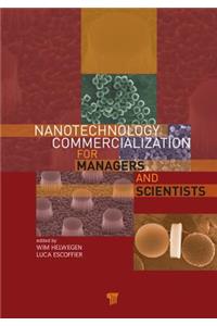 Nanotechnology Commercialization for Managers and Scientists