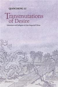 Transmutations of Desire