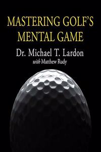 Mastering Golf's Mental Game