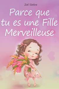 Parce que tu es une fille merveilleuse