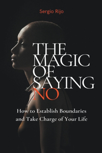 Magic of Saying No