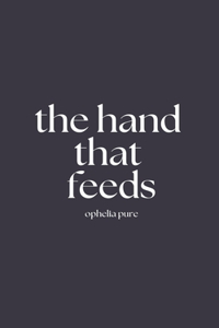 Hand That Feeds