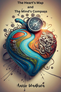 Heart's Map and the Mind's Compass