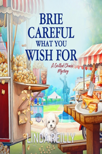 Brie Careful What You Wish for
