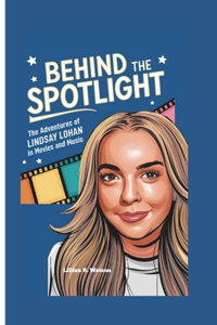 Behind the Spotlight