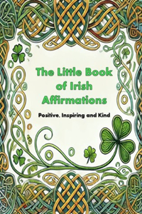 The Little Book of Irish Affirmations