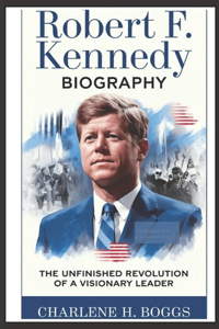 Robert F. Kennedy Biography