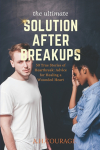 ultimate Solution After Breakups