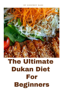 Ultimate Dukan DIET FOR beginners