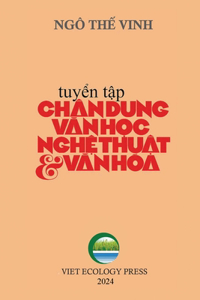 Ch�n Dung Văn Học Nghệ Thuật & Văn H�a - Tập 1 (softcover - color - new edition)