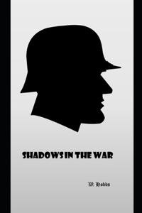 Shadows in the War