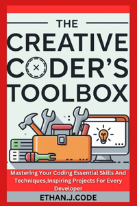 The Creative Coder's Toolbox
