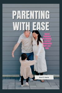 Parenting with Ease