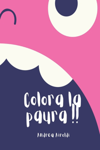 Colora la paura !