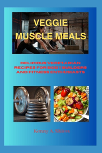 Veggie Muscle Meals