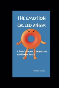 Emotion Called Anger