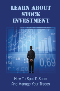 Learn About Stock Investment