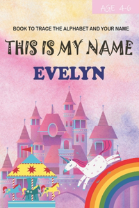 This is my name Evelyn