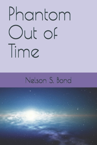 Phantom Out of Time