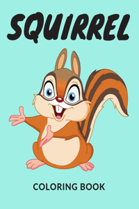 Squirrel Coloring Book