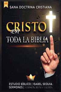 Cristo en Toda la Biblia