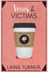 Vows & Victims