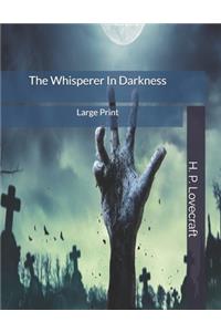 The Whisperer In Darkness