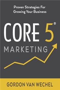 Core 5(R) Marketing