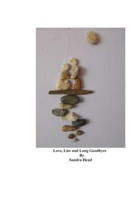 Love, Lies and Long Goodbyes