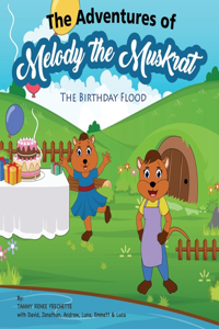 The Adventures of Melody The Muskrat