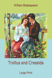 Troilus and Cressida