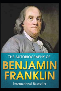 The Autobiography of Benjamin Franklin illustrated