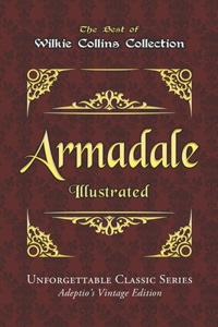 Wilkie Collins Collection - Armadale - Illustrated