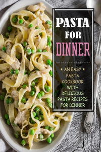 Pasta for Dinner