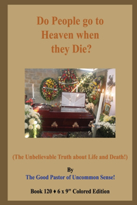 Do People go to Heaven when they Die?