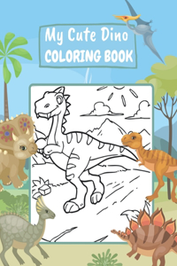 My Cute Dino Coloring Book