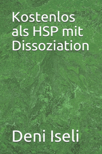 Kostenlos als HSP mit Dissoziation