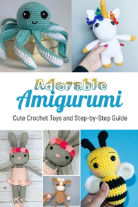 Adorable Amigurumi