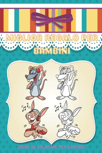 MIGLIOR REGALO PER BAMBINI - Libro Da Colorare Per Bambini