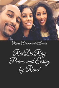 RocDeeRay Poems and Essay by Reneé