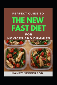 Perfect Guide To The New Fast Diet For Novices And Dummies