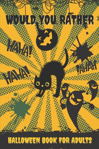 Would You Rather Halloween Book For Adults