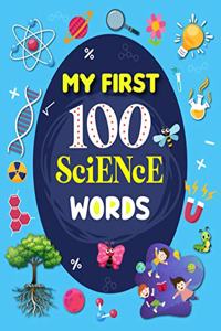 My First 100 Science Words