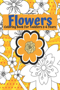 Flowers Coloring Book For Toddlers 2-4 Years